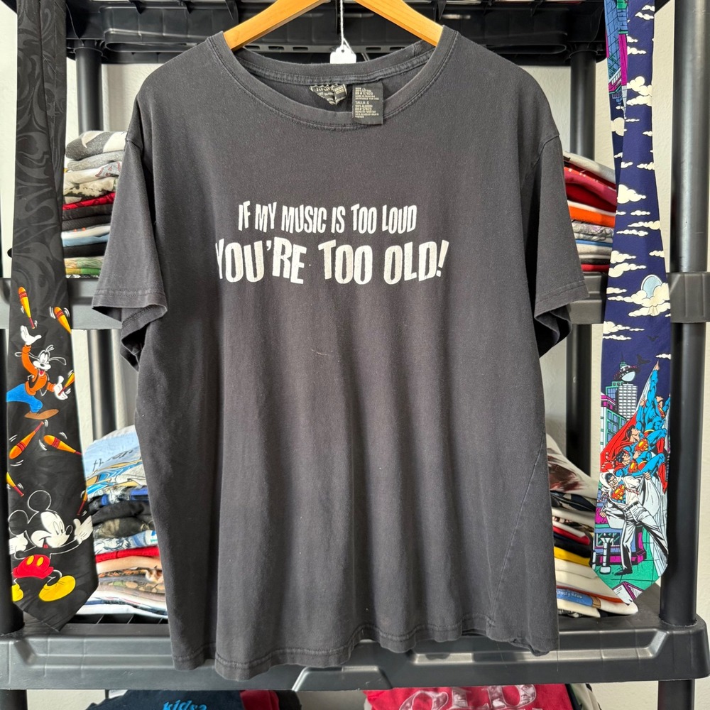 Y2K Black If My Music Is Too Loud You're Too Old Graphic Tee Size L